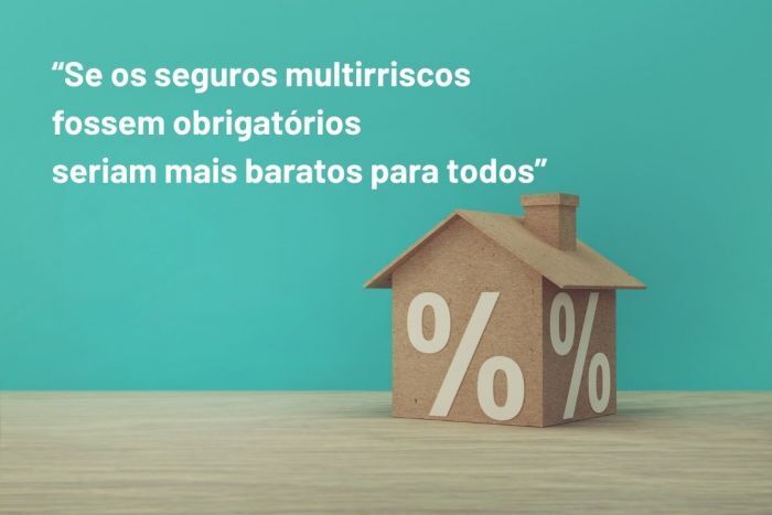 Imagem da notícia: - Se os seguros multirriscos fossem obrigatórios seriam mais baratos para todos